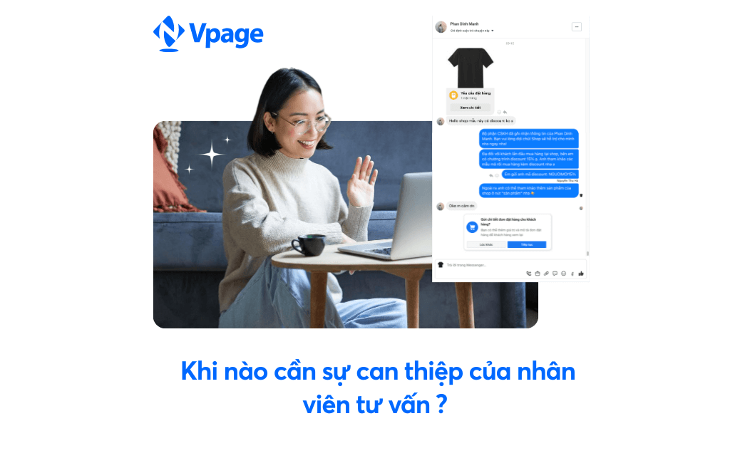   Cần sự can thiệp của nhân viên tư vấn?